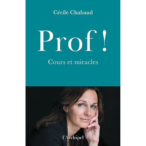 Prof ! : cours et miracles