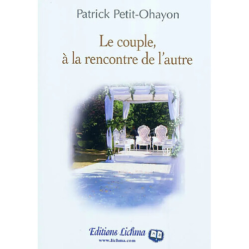 Le couple, à la rencontre de l'autre · Occasion