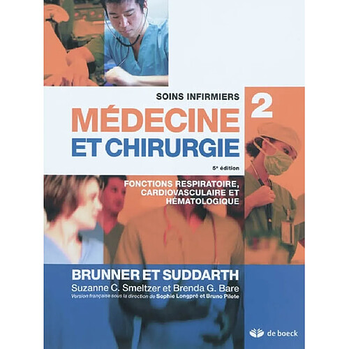 Soins infirmiers, médecine et chirurgie. Vol. 2. Fonctions respiratoire, cardiovasculaire et hématologique · Occasion