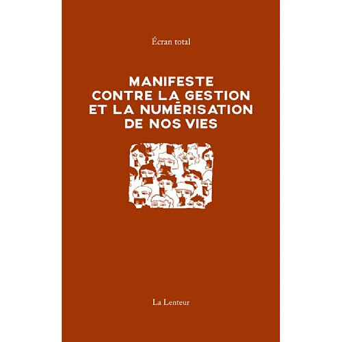 Manifeste contre la gestion et la numérisation de nos vies