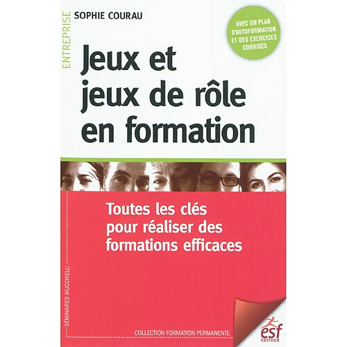 Jeux et jeux de rôle en formation : toutes les clés pour réaliser des formations efficaces · Occasion