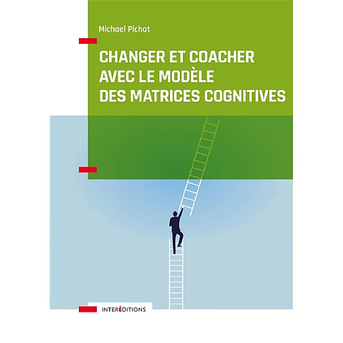 Changer et coacher avec le modèle des matrices cognitives · Occasion