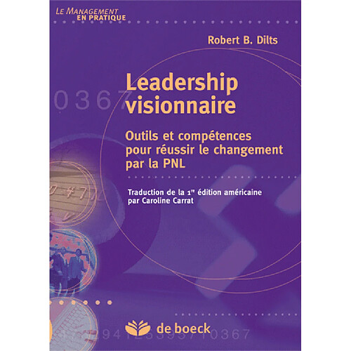 Leadership visionnaire : outils et compétences pour réussir le changement par la PNL · Occasion