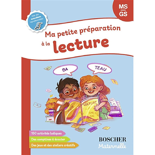 Ma petite préparation à la lecture MS, GS : 150 activités ludiques, des comptines à écouter, des jeux et des ateliers créatifs