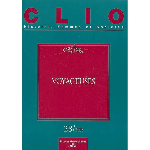 Clio : femmes, genre, histoire, n° 28. Voyageuses · Occasion