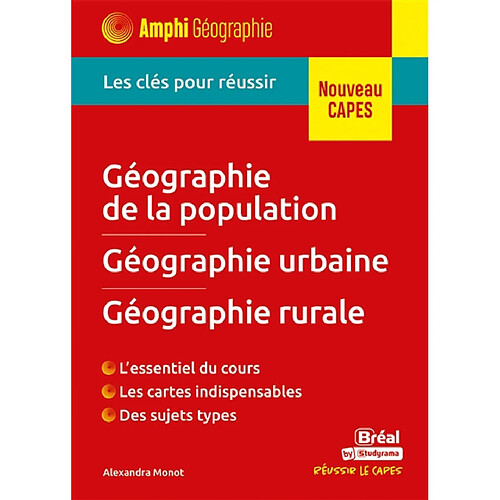 Géographie de la population, géographie urbaine, géographie rurale : les clés pour réussir : nouveau CAPES