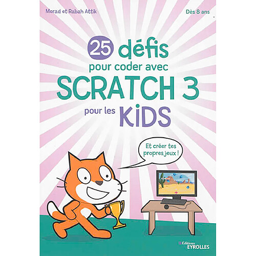 25 défis pour coder avec Scratch 3 pour les kids · Occasion