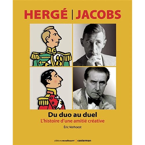 Hergé-Jacobs : du duo au duel : l'histoire d'une amitié créative