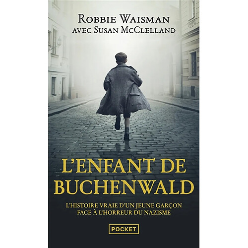L'enfant de Buchenwald : 1945, une vie à construire
