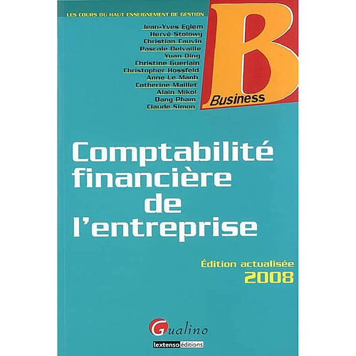 Comptabilité financière de l'entreprise : les cours du haut enseignement de gestion · Occasion