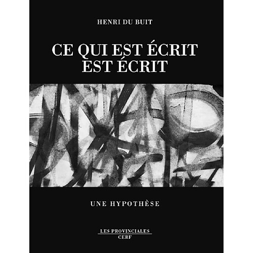 Ce qui est écrit est écrit : une hypothèse · Occasion