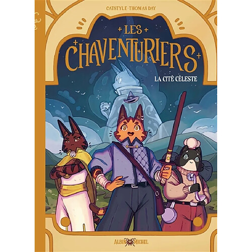Les chaventuriers : la cité céleste