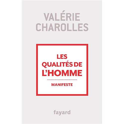 Les qualités de l'homme : manifeste · Occasion