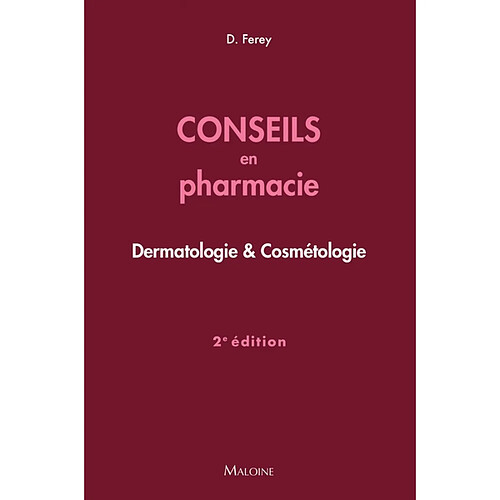 Conseils en pharmacie : dermatologie & cosmétologie