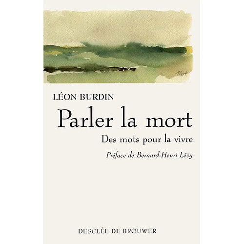 Parler la mort : des mots pour la vivre · Occasion