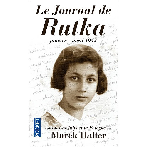 Le journal de Rutka : janvier-avril 1943. Ma soeur Rutka. Les Juifs et la Pologne · Occasion