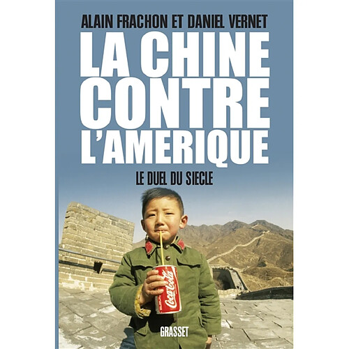 La Chine contre l'Amérique : le duel du siècle · Occasion