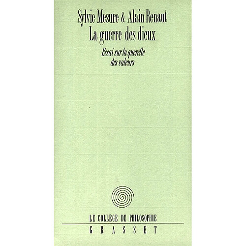 La guerre des Dieux : essai sur la querelle des valeurs · Occasion