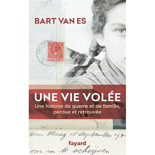 Une vie volée : une histoire de guerre et de famille, perdue et retrouvée · Occasion