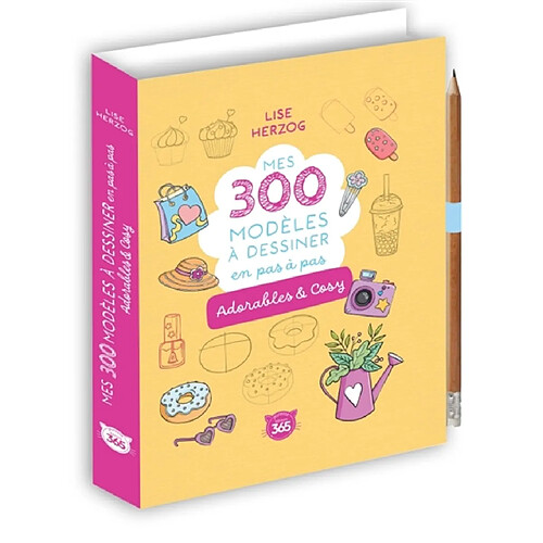 Mes 300 modèles à dessiner en pas à pas : adorables & cosy