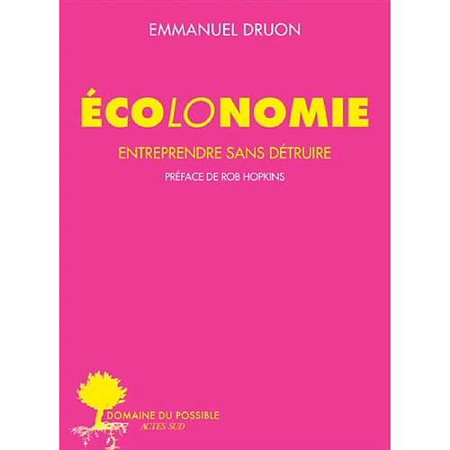 Ecolonomie. Entreprendre sans détruire · Occasion