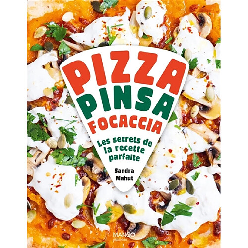 Pizza, pinsa, focaccia : les secrets de la recette parfaite