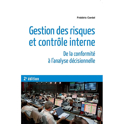 Gestion des risques et contrôle interne : de la conformité à l'analyse décisionnelle · Occasion