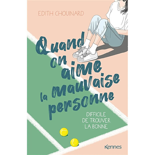 Quand on aime la mauvaise personne : difficile de trouver la bonne · Occasion