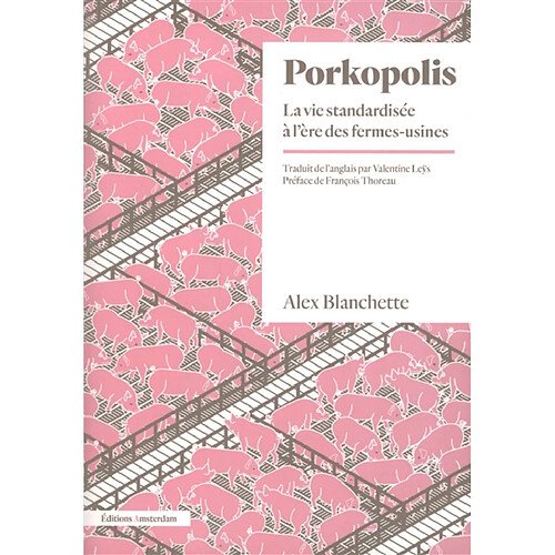 Porkopolis : la vie standardisée à l'ère des fermes-usines