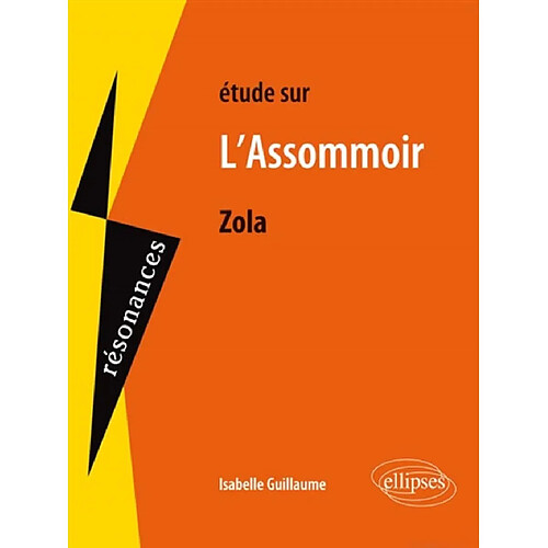 Etude sur Emile Zola, L'assommoir · Occasion