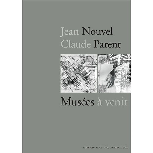 Jean Nouvel-Claude Parent : musées à venir · Occasion