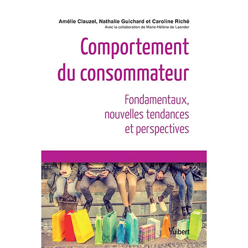 Comportement du consommateur : fondamentaux, nouvelles tendances et perspectives · Occasion