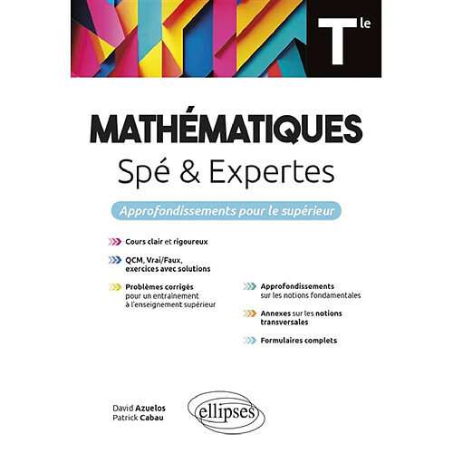 Mathématiques spé & expertes terminale : approfondissements pour le supérieur