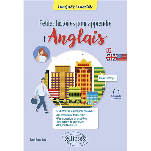 Petites histoires pour apprendre l'anglais : B2