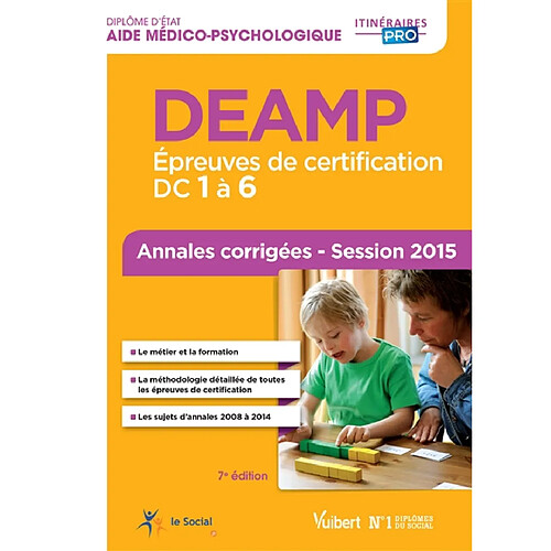DEAMP, session 2015 : épreuves de certification DC 1 à 6 : annales corrigées · Occasion
