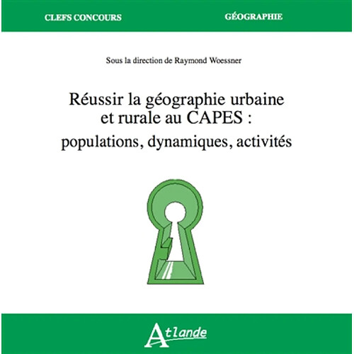 Réussir la géographie urbaine et rurale au Capes : populations, dynamiques, activités
