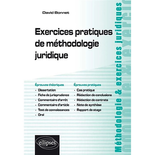 Exercices pratiques de méthodologie juridique : épreuves théoriques, épreuves pratiques · Occasion