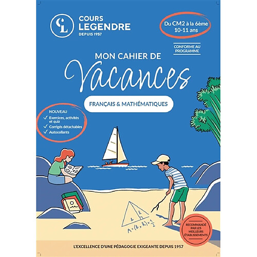 Mon cahier de vacances français & mathématiques : du CM2 à la 6e, 10-11 ans