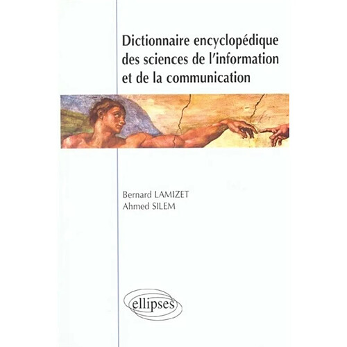 Dictionnaire encyclopédique des sciences de l'information et de la communication · Occasion