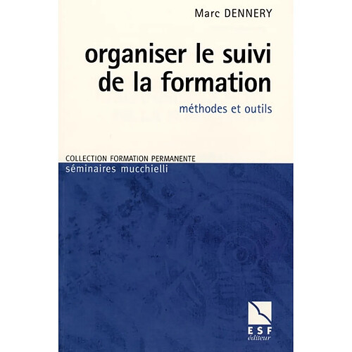 Organiser le suivi de la formation : méthodes et outils · Occasion