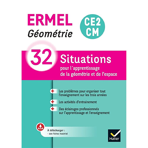 Géométrie CE2, CM : 32 situations pour l'apprentissage de la géométrie et de l'espace · Occasion