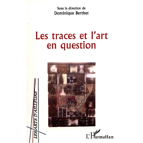 Les traces et l'art en question · Occasion