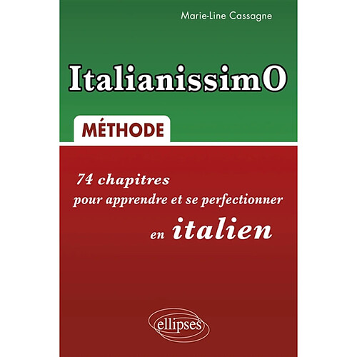 Italianissimo : 74 chapitres pour apprendre et se perfectionner en italien : méthode · Occasion
