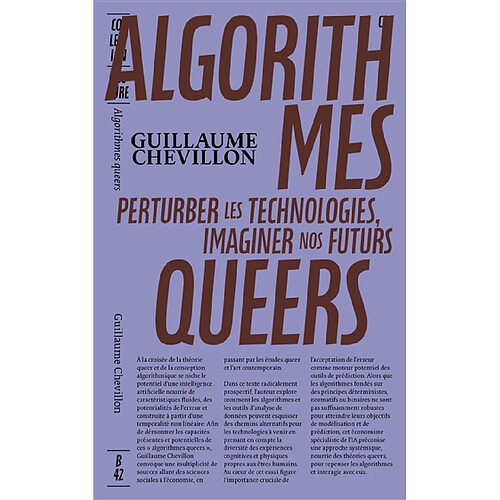 Algorithmes queers : perturber les technologies, imaginer nos futurs