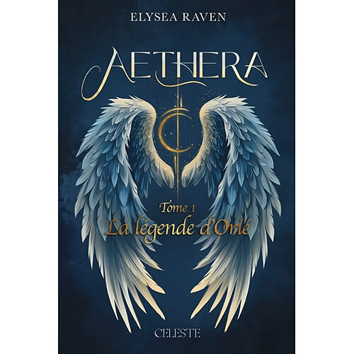 Aethera. Vol. 1. La légende d'Orié