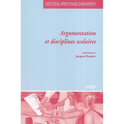 Argumentation et disciplines scolaires · Occasion