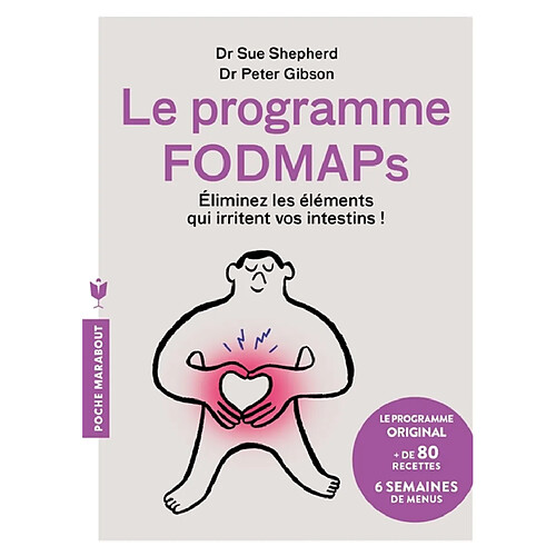 Le programme fodmaps : éliminez les éléments qui irritent vos intestins ! · Occasion