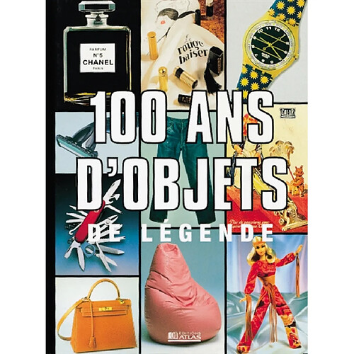 100 ans d'objets de légende · Occasion
