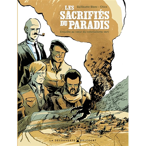 Les sacrifiés du paradis : enquête au coeur du colonialisme vert