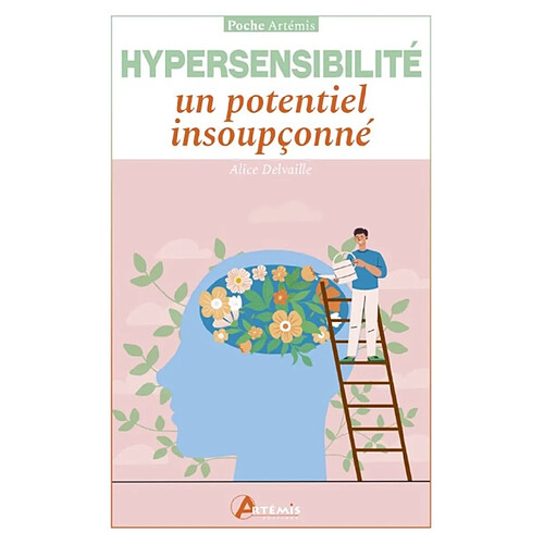 Hypersensibilité : un potentiel insoupçonné